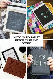 Remove the book from the cover and line. 14 Stylish Diy Tablet Sleeves Cases And Covers Shelterness