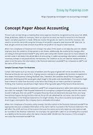 This contains the opinion of the writer on the issue at hand. Concept Paper About Accounting Essay Example