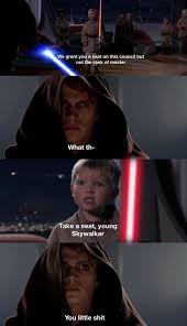 The True Story Of What Happened R Prequelmemes We Do Not Grant You The Rank Of Master Know Your Meme