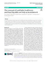 Healthcare insurance is a confusing topic to understand. Pdf The Concept Of Justifiable Healthcare And How Big Data Can Help Us To Achieve It