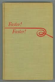 Faster! Faster! by Patrick Bair (First Edition) by Patrick Bair: Very Good  Hardcover (1950) First Edition.