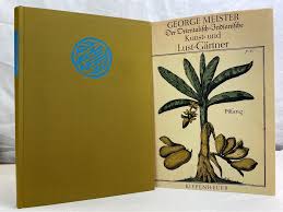 Der orientalisch-indianische Kunst- und Lust-Gärtner.“ (George Meister)