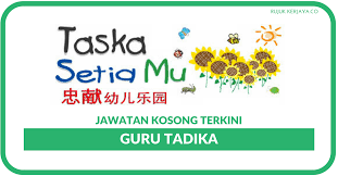 For more information and source,. Jawatan Kosong Terkini Guru Tadika Di Taska Setia Mu Kerja Kosong Kerajaan Swasta