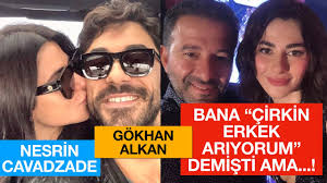 Bende de var bir şeyler ama siz görememişsinizdir diyerek aşık olduğunun sinyalini vermişti. Nesrin Cavadzade Cirkin Erkek Derken Gokhan Alkan A Asik Oldu Nesrincavadzade Gokhanalkan Youtube