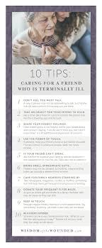 Some terminally ill patients stop all debilitating treatments to reduce unwanted side effects. Care Well For A Friend Who Is Terminally Ill With These 10 Tips Terminal Illness Terminal Illness Quotes Understanding Dementia