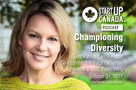 Startup Canada Podcast: Katrina Carroll-Foster