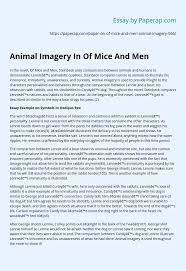 Lennie rolled off the bunk and stood up, and the two of them started for the door. Animal Imagery In Of Mice And Men Essay Example