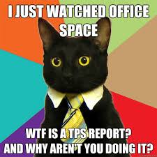 Office Space Tps Report Meme