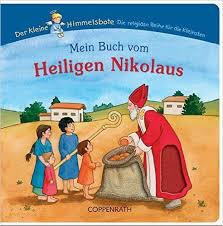 Mein Buch Vom Heiligen Nikolaus Bucher Fur Die Kleinsten Amazon De Dorothea Cuppers Bucher Bucher Nikolaus Kinderbucher
