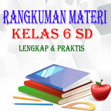 Ringkasan materi bahasa indonesia sd/mi persiapan menghadapi usbn. Download Rangkuman Materi Kelas 6 Sd Lengkap Praktis Free For Android Rangkuman Materi Kelas 6 Sd Lengkap Praktis Apk Download Steprimo Com