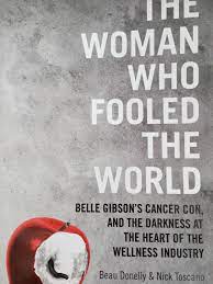A new book by the journalists who exposed belle gibson's extraordinary web of lies reveals the series of panicked emails that eventually led to the health blogger's downfall. Sue Leonard Beau Donnelly
