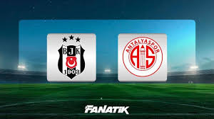 Beşiktaş - Antalyaspor