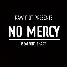 No Mercy Chart 001 Tracks On Beatport