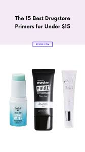 The 13 Best Drugstore Primers All Under 15 Best Drugstore Primer Drugstore Primer Makeup Primer Drugstore