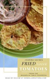 Fried Green Tomatoes From Joanna Gaines Magnolia Table Cookbook Green Tomato Recipes Green Tomatoes Fried Green Tomatoes