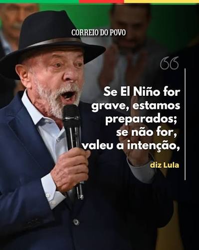 O presidente Luiz Inácio Lula da Silva (PT) disse que o País está preparado para lidar com os efeitos de um El Niño grave no segundo semestre deste ano. "Nunca estivemos tão