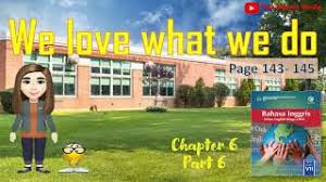 Bahasa Inggris Kelas 7 Smp Chapter 6 Part 6 We Love What We Do Halaman 143 145 Youtube