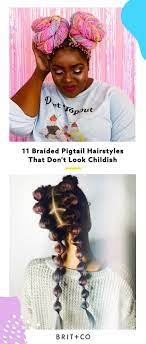 11 Ways To Wear Braided Pigtails That Don T Look Childish Pigtail Braids Pigtail Hairstyles Braids With Weave