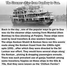 The steamer ships from Bombay to Goa ...