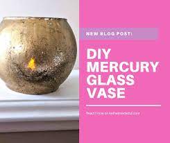 Mercury Glass Vase Diy It In 3 Easy