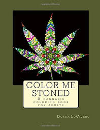 Trippy coloring pages to print and color. Amazon Com Color Me Stoned A Cannabis Coloring Book For Adults 9780692902202 Locicero Donna Books
