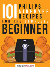 When you get better at sewing, you can start making your own clothes an. 101 Philips Air Fryer Recipes For The Complete Beginner