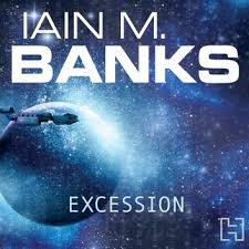 Iain (menzies) banks was born in fife in 1954, and was educated at stirling university, where novels written as iain m. Excession Audiobook By Iain M Banks 9781405510462 Rakuten Kobo