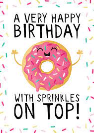 We hebben deze mooie leeftijd bereikt omdat we ons als bedrijf steeds hebben aangepast aan nieuwe. Felicitatie Verjaardag Donut With Sprinkles On Kaartje2go