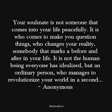And U Realize Nothing Will Ever Be The Same Your Eyes Are Open And The Thoughts Of Goin Back To Life Before What Soulmate Quotes Inspirational Quotes Words