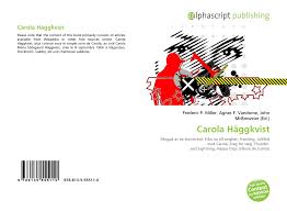 1983, at the age of 16, carola represented. Carola Haggkvist 978 613 5 55511 0 6135555111 9786135555110