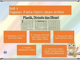 Pengertian analisis adalah penguraian suatu pokok dari berbagai bagian, penelaahan bagian itu sendiri dan juga hubungan antar bagian demi. Gagasan Fakta Opini Dalam Artikel Youtube