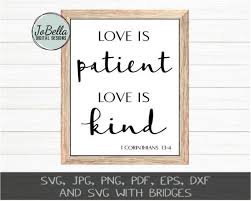 Love Is Patient Love Is Kind Svg Printable Etc Jobella Digital Designs Love Is Patient Digital Design Svg