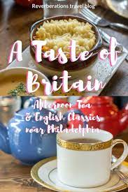 A Taste Of Britain Wows With Afternoon Tea Reverberations Afternoon Tea Foodie Travel Travel Food