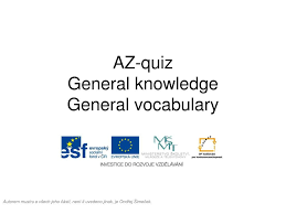 General knowledge quiz from video quiz hero 100% correct answers. Ppt Az Quiz General Knowledge General Vocabulary Powerpoint Presentation Id 2314593