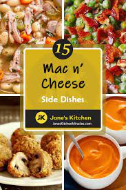 Subscribe to dish to save recipes. What Goes With Mac And Cheese 15 Delish Sides Jane S Kitchen Miracles