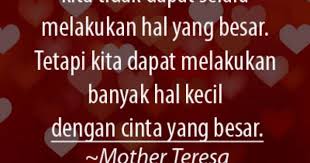 Cinta Yang Besar Mother Teresa Bijak Kutipan Kutipan Inspiratif