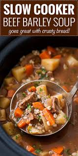 Slow Cooker Beef Barley Soup Hearty And Positively Soul Warming This Beef Barley Soup Simmers Al Beef Soup Recipes Beef Barley Soup Recipes Slow Cooker Soup