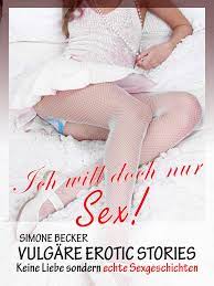 Vulgäre Erotic Stories - Wer braucht Sex?, Simone Becker – скачать книгу  fb2, epub, pdf на ЛитРес