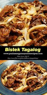 Bistek Tagalog Filipino Beef Steak Bistek Recipe Beef Steak Recipes Phillipino Food