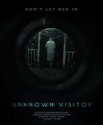 There's always something appealing about loading up a horror movie and submitting ourselves to the unsettling pleasures associated with this genre. Poster For The Film Unknown Visitor The First Horror Movie To Take Place Entirely In A Door Cam Now On Amazon Prime Movies