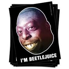 Beetlejuice is the stage name of american actor and comedian, lester green, who is known for his short height and small head due to microcephaly and dwarfism, as well as for his crude sense of humor that made him famous on 'the howard stern show'. Beetlejuice I M Beetlejuice Howard Stern Sticker 3d Printing By Muckychris