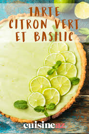 Tarte Citron Vert Et Basilic Recette En 2020 Recettes De Cuisine Tarte Au Citron Citron Vert