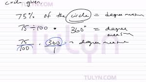 Converting From Percentage Of A Circle To Degree Angle Measure 2