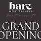 Bare Wellness Club Grand Opening + One Year Anniversary
