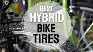 We did not find results for: 8 Best Hybrid Bike Tires 2021 Complete Buying Guide With Review