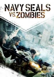 Deep within the us navy, an elite force of special covert commandos remains a closely guarded secret from the … follow the leader: Best Movies Like Navy Seals Vs Zombies Bestsimilar