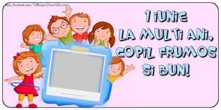 La multi ani din toata inima! Felicitari Personalizate De 1 Iunie La Multi Ani Copil Frumos Si Bun Mesajeurarifelicitari Com