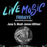 Live Music with Noah James Hittner