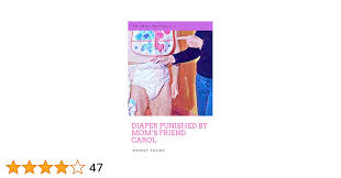 Diaper Punished by Moms Friend Carol (An ABDL Novella) (ABDL Erotic  Novellas Book 1) - Kindle edition by Chloe, Nanny. Literature & Fiction  Kindle eBooks @ Amazon.com.