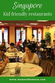 Kid Friendly Restaurants In Singapore Kid Friendly Restaurants Singapore Travel Singapore With Kids